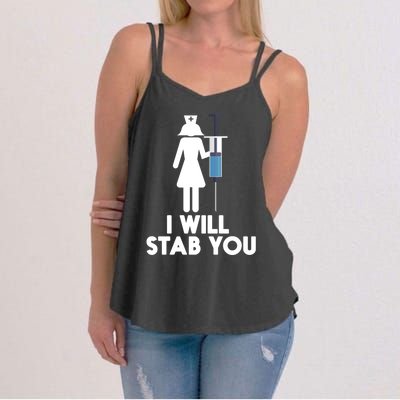 I Will Stab You Funny Graduating Nurse Gift Meaningful Gift Women's Strappy Tank