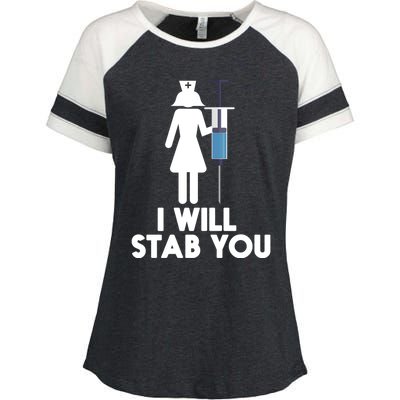 I Will Stab You Funny Graduating Nurse Gift Meaningful Gift Enza Ladies Jersey Colorblock Tee