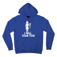 I Will Stab You Funny Graduating Nurse Gift Meaningful Gift Hoodie