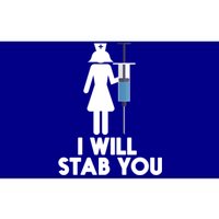 I Will Stab You Funny Graduating Nurse Gift Meaningful Gift Bumper Sticker