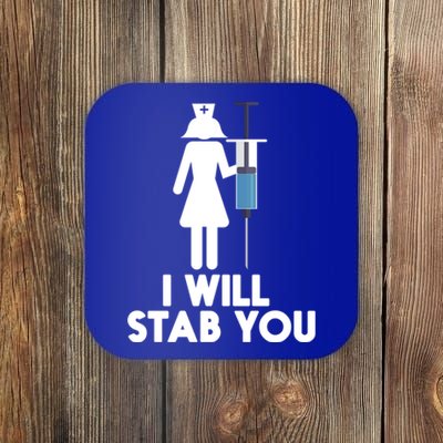 I Will Stab You Funny Graduating Nurse Gift Meaningful Gift Coaster