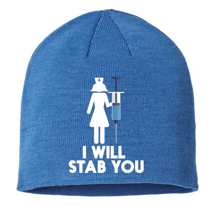 I Will Stab You Funny Graduating Nurse Gift Meaningful Gift Sustainable Beanie