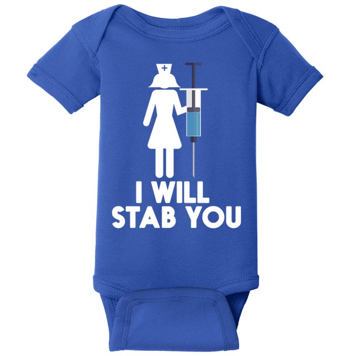 I Will Stab You Funny Graduating Nurse Gift Meaningful Gift Baby Bodysuit