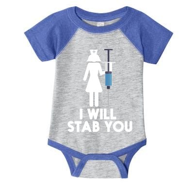 I Will Stab You Funny Graduating Nurse Gift Meaningful Gift Infant Baby Jersey Bodysuit