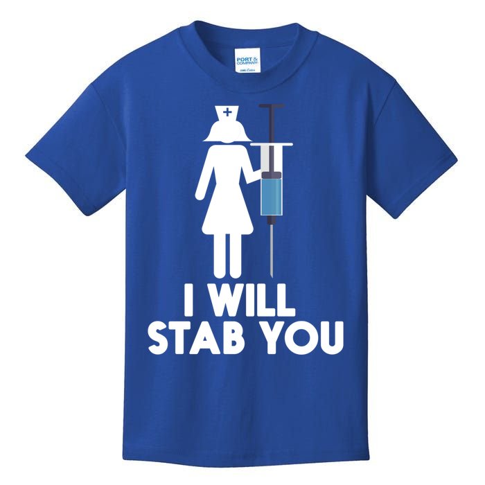 I Will Stab You Funny Graduating Nurse Gift Meaningful Gift Kids T-Shirt