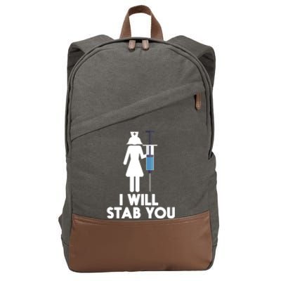 I Will Stab You Funny Graduating Nurse Gift Meaningful Gift Cotton Canvas Backpack