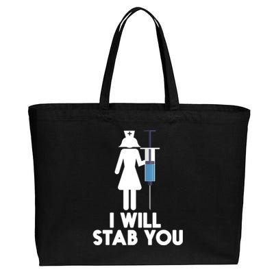 I Will Stab You Funny Graduating Nurse Gift Meaningful Gift Cotton Canvas Jumbo Tote