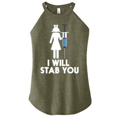 I Will Stab You Funny Graduating Nurse Gift Meaningful Gift Women's Perfect Tri Rocker Tank