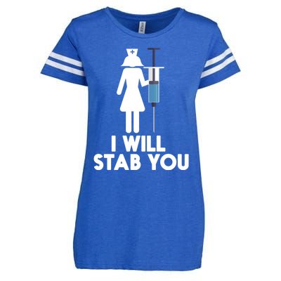 I Will Stab You Funny Graduating Nurse Gift Meaningful Gift Enza Ladies Jersey Football T-Shirt