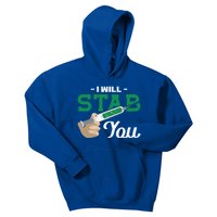 I Will Stab You Nurse Funny Gift Kids Hoodie