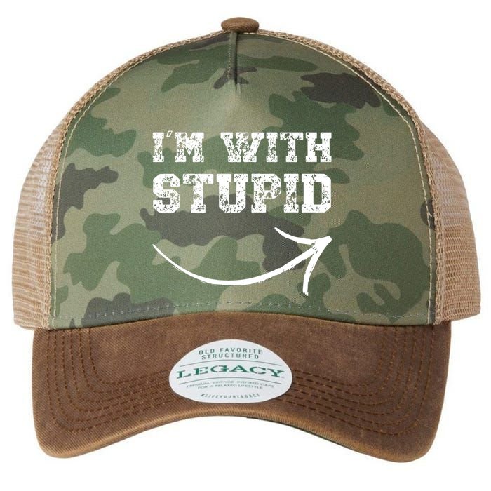 IM With Stupid Arrow Pointing Right Funny IM With Stupid Legacy Tie Dye Trucker Hat
