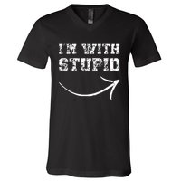 IM With Stupid Arrow Pointing Right Funny IM With Stupid V-Neck T-Shirt