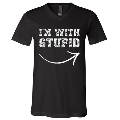 IM With Stupid Arrow Pointing Right Funny IM With Stupid V-Neck T-Shirt