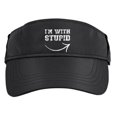IM With Stupid Arrow Pointing Right Funny IM With Stupid Adult Drive Performance Visor