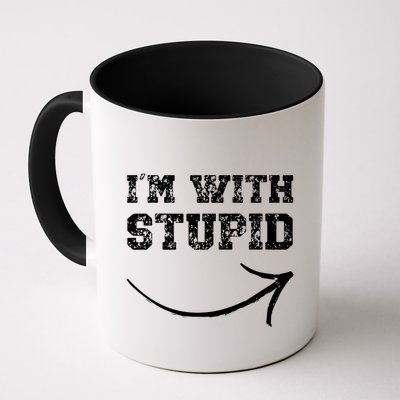 IM With Stupid Arrow Pointing Right Funny IM With Stupid Mug