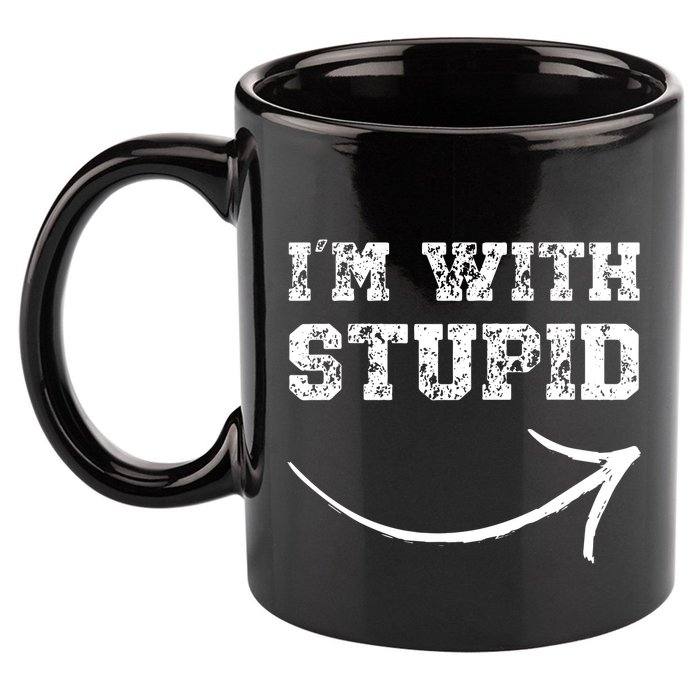 IM With Stupid Arrow Pointing Right Funny IM With Stupid 11oz C Handle Ceramic Mug