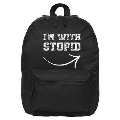 IM With Stupid Arrow Pointing Right Funny IM With Stupid 16 in Basic Backpack