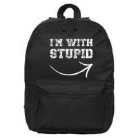 IM With Stupid Arrow Pointing Right Funny IM With Stupid 16 in Basic Backpack
