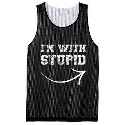 IM With Stupid Arrow Pointing Right Funny IM With Stupid Mesh Reversible Basketball Jersey Tank