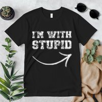 IM With Stupid Arrow Pointing Right Funny IM With Stupid Premium T-Shirt