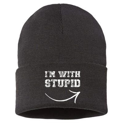 IM With Stupid Arrow Pointing Right Funny IM With Stupid Sustainable Knit Beanie