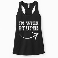 IM With Stupid Arrow Pointing Right Funny IM With Stupid Womens Tank Top