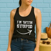 IM With Stupid Arrow Pointing Right Funny IM With Stupid Womens Tank Top