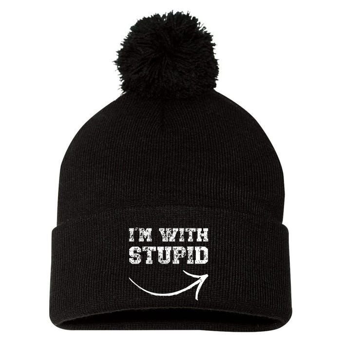 IM With Stupid Arrow Pointing Right Funny IM With Stupid Pom Pom 12in Knit Beanie