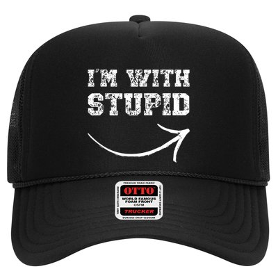 IM With Stupid Arrow Pointing Right Funny IM With Stupid Trucker Hat