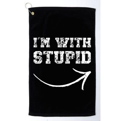 IM With Stupid Arrow Pointing Right Funny IM With Stupid Golf Towel