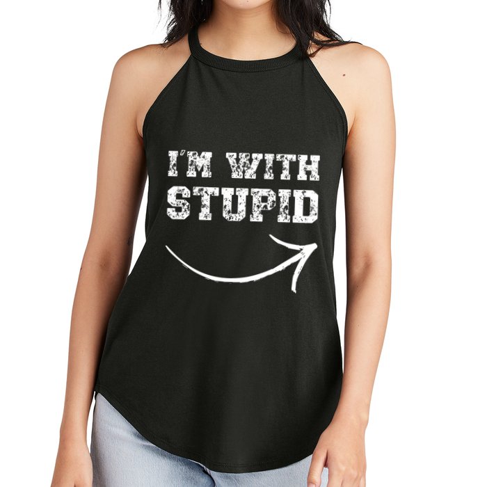 IM With Stupid Arrow Pointing Right Funny IM With Stupid Women's Perfect Tri Rocker Tank