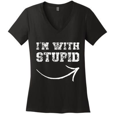 IM With Stupid Arrow Pointing Right Funny IM With Stupid Women's V-Neck T-Shirt