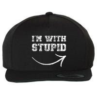 IM With Stupid Arrow Pointing Right Funny IM With Stupid Wool Snapback Cap