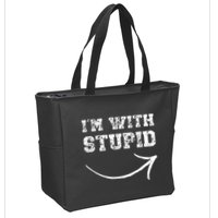 IM With Stupid Arrow Pointing Right Funny IM With Stupid Zip Tote Bag