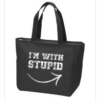 IM With Stupid Arrow Pointing Right Funny IM With Stupid Zip Tote Bag