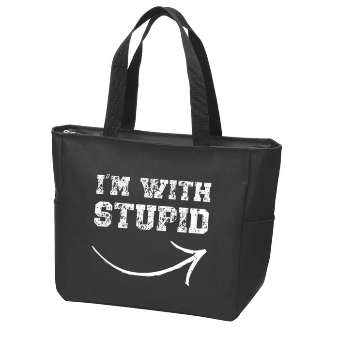 IM With Stupid Arrow Pointing Right Funny IM With Stupid Zip Tote Bag