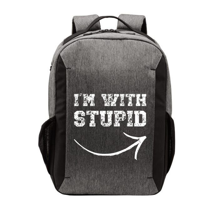 IM With Stupid Arrow Pointing Right Funny IM With Stupid Vector Backpack