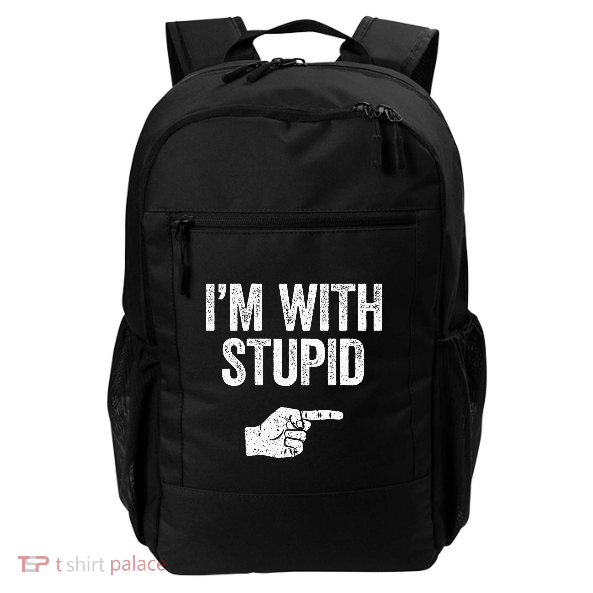 Im With Stupid Funny Sarcastic Daily Commute Backpack