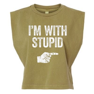 Im With Stupid Funny Sarcastic Garment-Dyed Women's Muscle Tee