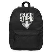I'm With Stupid Arrow Pointing Down Funny I'm With Stupid 16 in Basic Backpack
