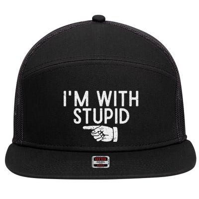 IM With Stupid Left Pointing Hand Funny Friend Or Family 7 Panel Mesh Trucker Snapback Hat