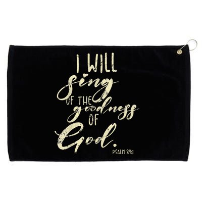 I Will Sing Of The Goodness Of God Jesus Christian Faith Grommeted Golf Towel