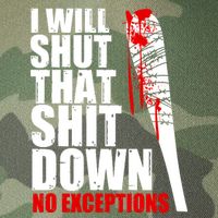 I Will Shut That Shit Down No Exceptions Legacy Tie Dye Trucker Hat