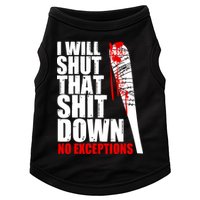 I Will Shut That Shit Down No Exceptions Doggie Tank