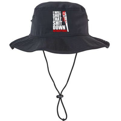 I Will Shut That Shit Down No Exceptions Bucket Hat