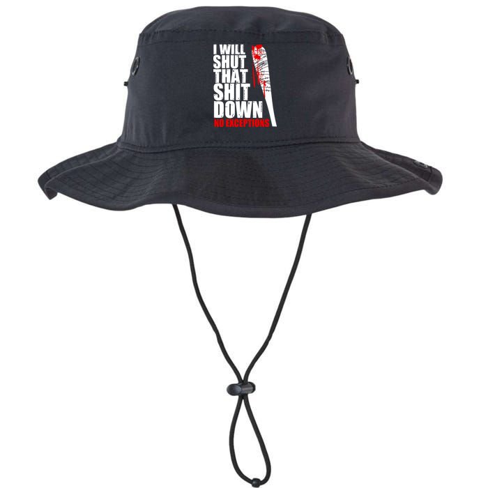 I Will Shut That Shit Down No Exceptions Bucket Hat