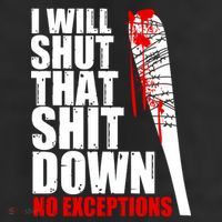 I Will Shut That Shit Down No Exceptions Beanie