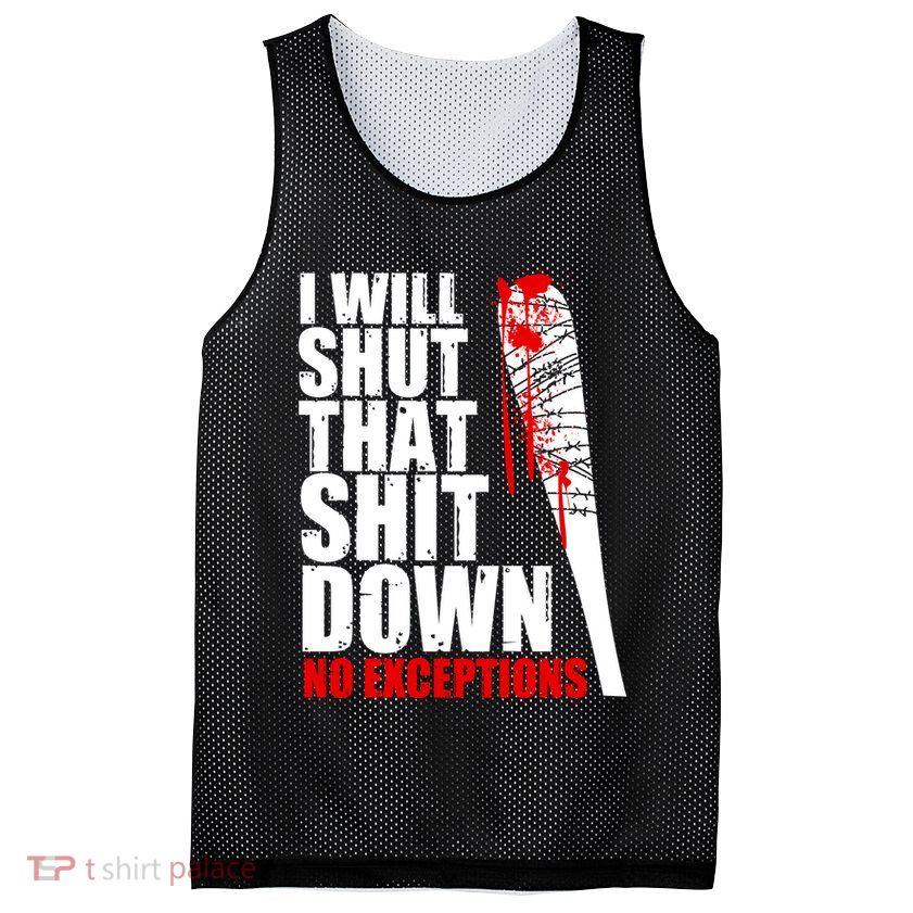 I Will Shut That Shit Down No Exceptions Mesh Reversible Basketball Jersey Tank