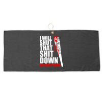I Will Shut That Shit Down No Exceptions Large Microfiber Waffle Golf Towel