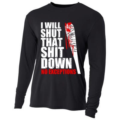 I Will Shut That Shit Down No Exceptions Cooling Performance Long Sleeve Crew